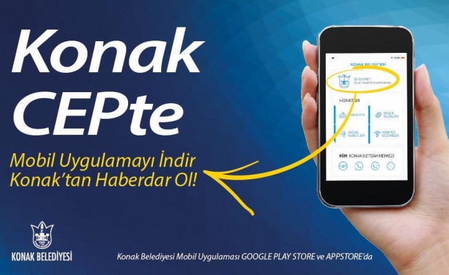 İzmir Konak Belediyesi artık akıllı telefonlarda
