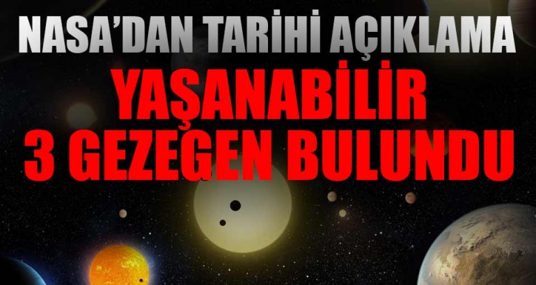 NASA'dan tarihi açıklama: 3'ü yaşanılabilir, 7 gezegen bulundu!