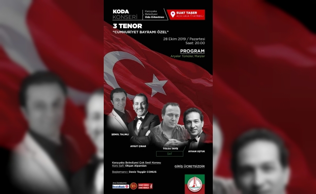 İzmir Karşıyaka'da 3 Tenor Cumhuriyet için söyleyecek