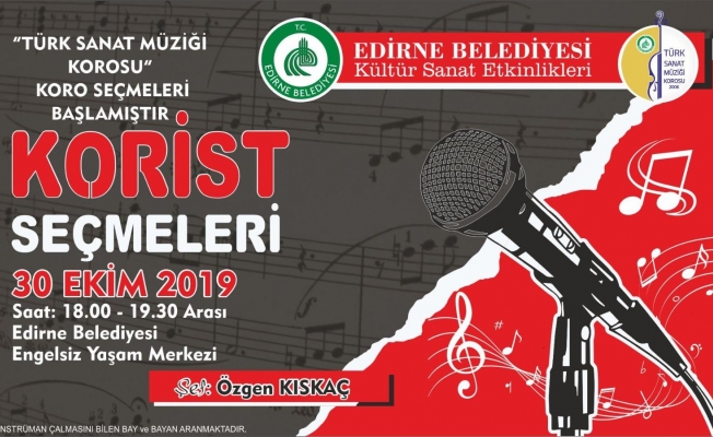 Edirne Belediyesi koristlerini arıyor