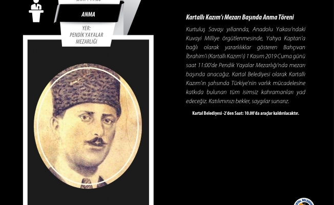 Kartallı Kâzım mezarı başında anılacak