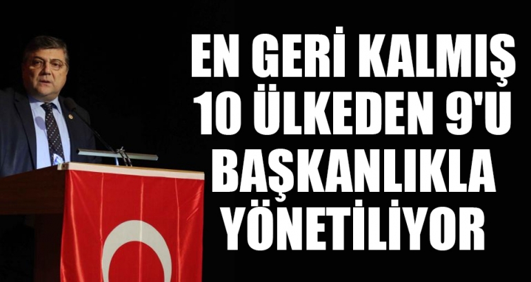 CHP'li Sındır: En çağdaş 10 ülkenin 9'u parlamenter rejimle yönetiliyor