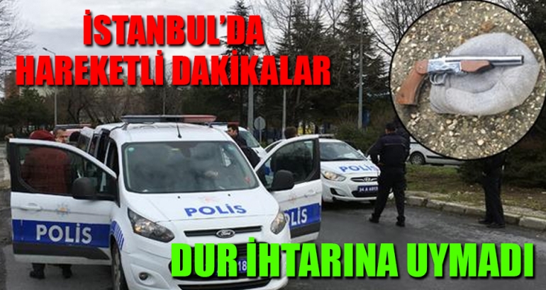İstanbul'da hareketli dakikalar; polisle kovalamaca