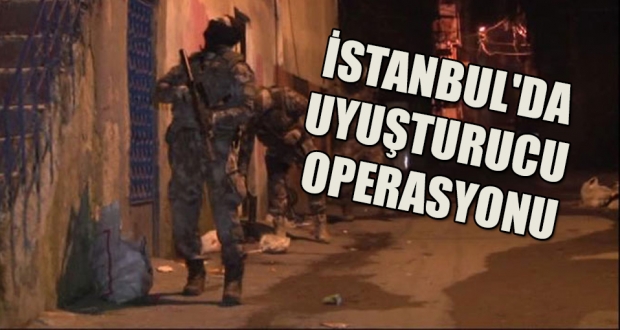 İstanbul'da uyuşturucu operasyonu! Çeşitli uyuşturucular ele geçirildi