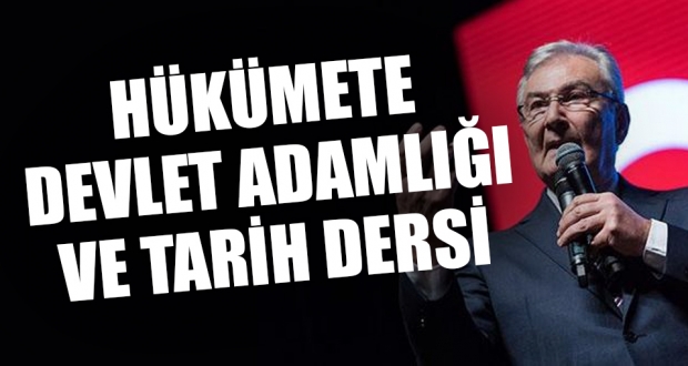 Deniz Baykal'dan hükümete devlet adamlığı ve tarih dersi