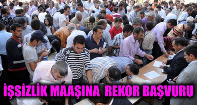 İşsizlik maaşına rekor başvuru