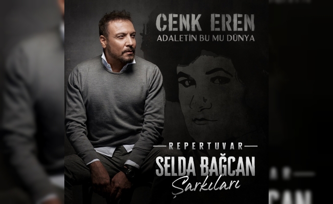 Cenk Eren'den 'Selda Bağcan Şarkıları'