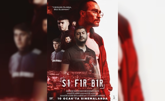 'Sıfır Bir' filmi 10 Ocak'ta vizyonda