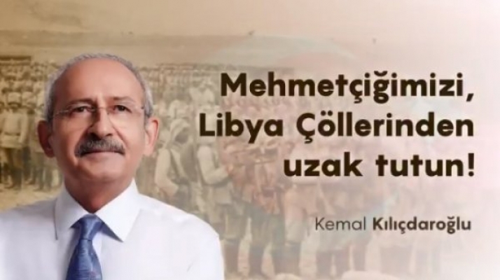 Kılıçdaroğlu: Mehmetçiğimizi Libya Çöllerinden uzak tutun!