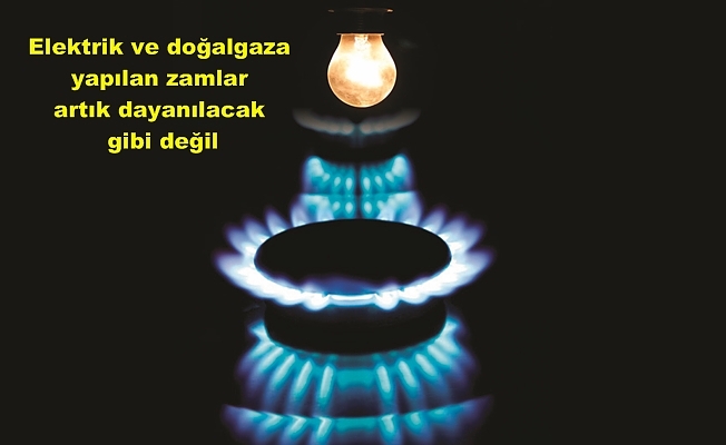Elektrik ve doğalgazda bir yıllık toplam artış % 71!