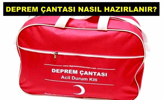 İşte bir deprem çantasında olması gerekenler