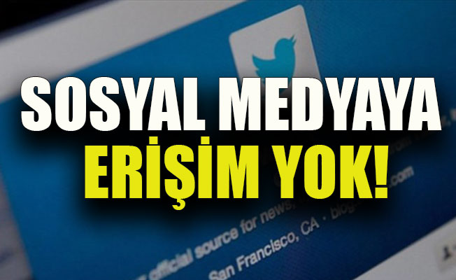 Sosyal medyaya erişim yok!