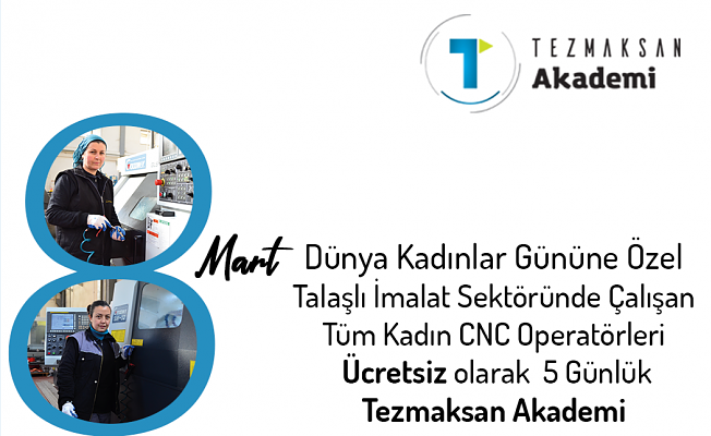Kadınlara yönelik ücretsiz CNC eğitimi