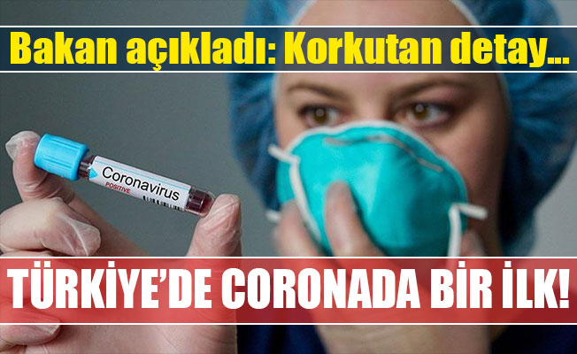 Türkiye’de koronavirüste bir ilk