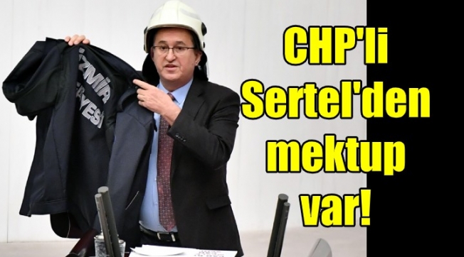 CHP'li Sertel'den itfaiyeciler için vekillere çağrı
