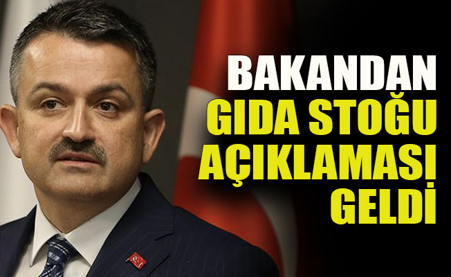 Bakandan gıda stoğu açıklaması geldi