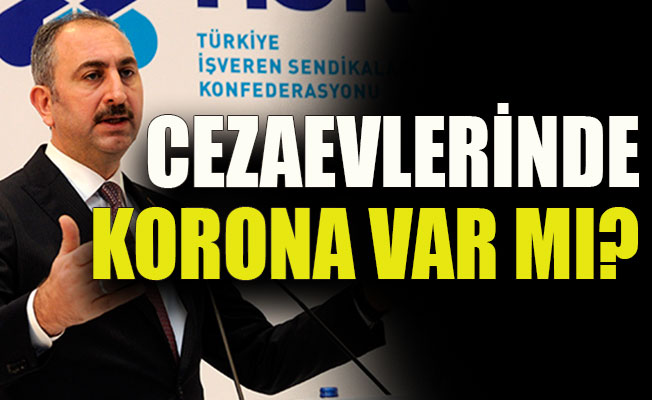 Cezaevlerinde korona var mı?