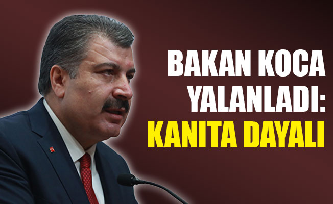Bakan Koca o rakamları yalanladı