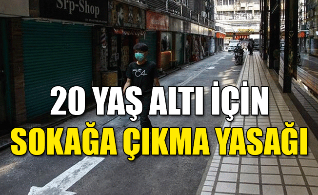 Erdogan 20 Yas Alti Icin Sokaga Cikma Yasagi