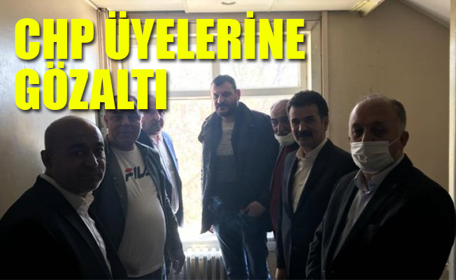 CHP üyelerine sosyal medya gözaltısı