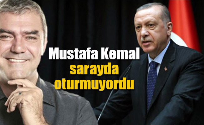 Tekalif-i Milliye'yi çıkaran Mustafa Kemal sarayda oturmuyordu