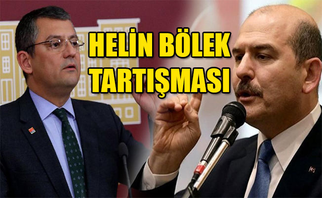 Soylu ile Özel arasında sert Helin Bölek tartışması