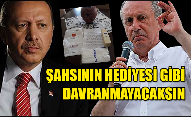 İnce'den: Parti genel başkanı olarak şahsının hediyesi gibi davranmayacaksın