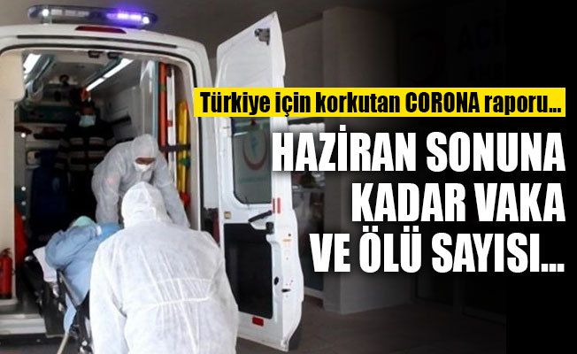 Türkiye için korkutan koronavirüs raporu