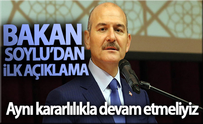 İstifası kabul edilmeyen İçişleri Bakanı Süleyman Soylu'dan ilk açıklama