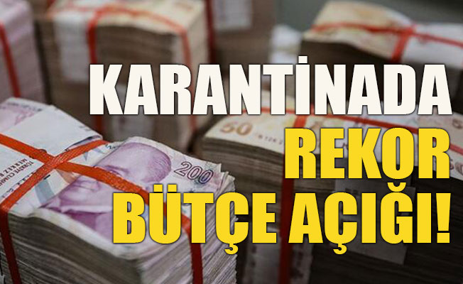 Karantinada rekor bütçe açığı!