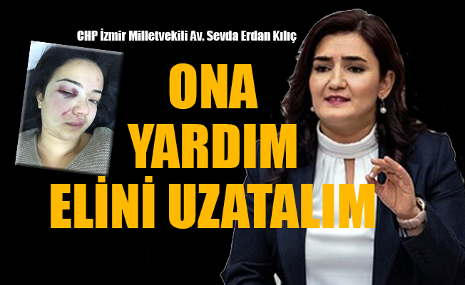 CHP’li Kılıç: Zeliha’nın sesini duyalım ama ölmeden önce!