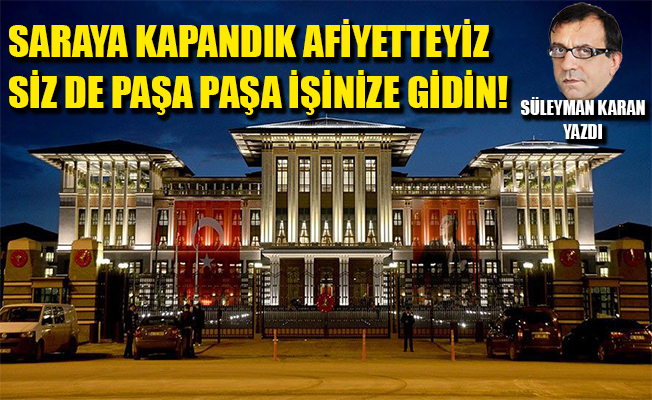 Sarayda üç haftadır konuk kabul etmemişler, dışarı da çıkmıyorlarmış
