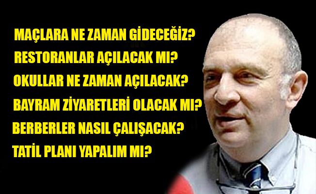 Normal hayata ne zaman döneceğiz?