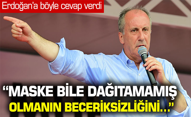 İnce'den Erdoğan'a CHP tepkisi