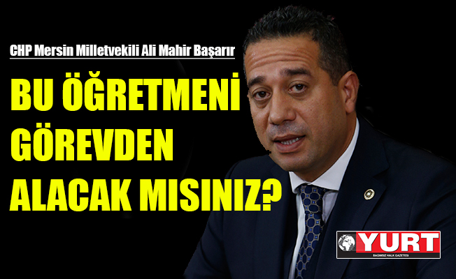 CHP'lilere hakaret eden öğretmen Meclis gündeminde