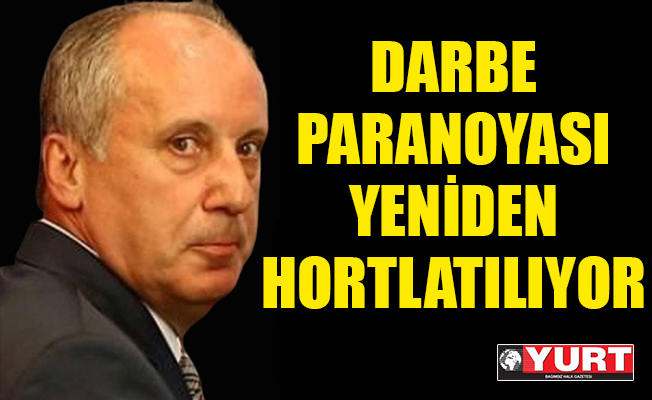 İnce: Darbe yapacaklar yalanı ile yeni kumpaslar peşindeler