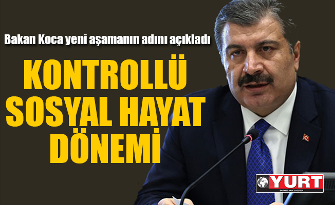 Fahrettin Koca: Kontrollü Sosyal Hayat!