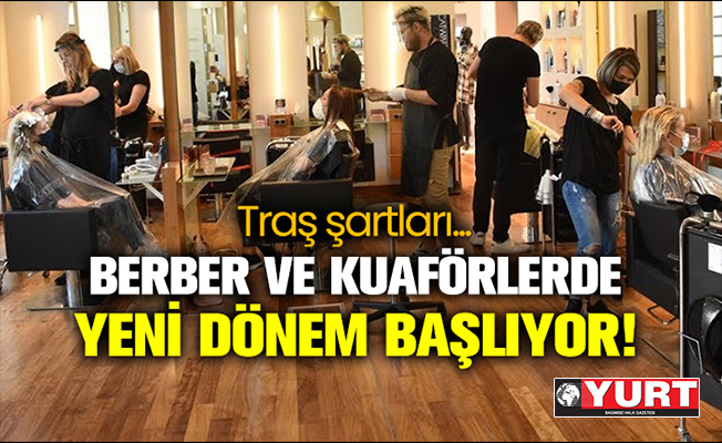 Berber ve kuaförler nasıl çalışacak?