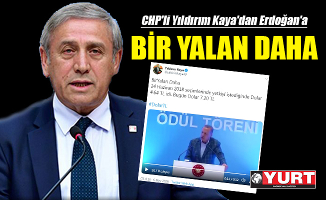 CHP'li Yıldırım Kaya'dan Erdoğan'lı paylaşım