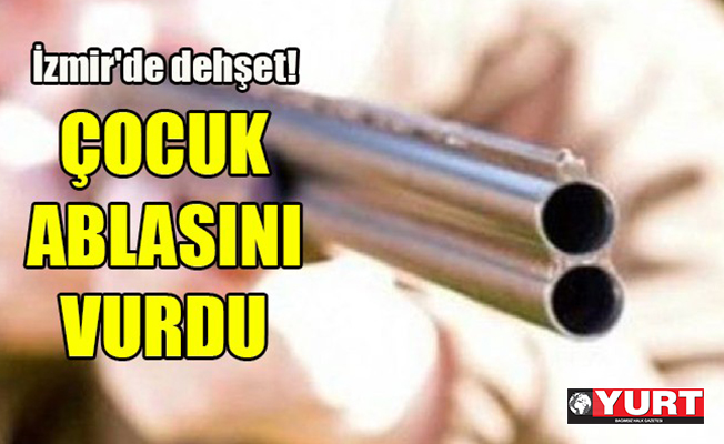 12 yaşındaki çocuk ablasını vurdu