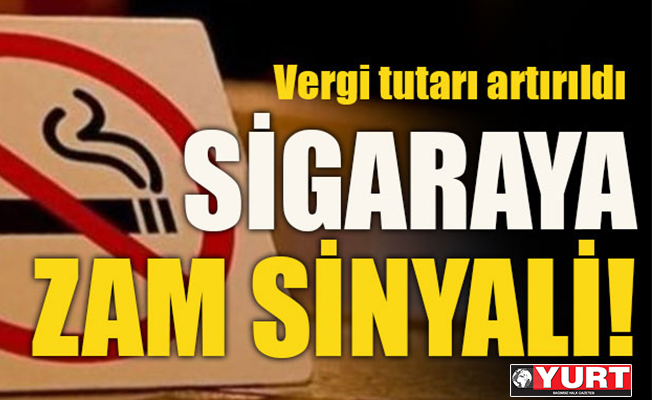 Sigaraya zam sinyali!