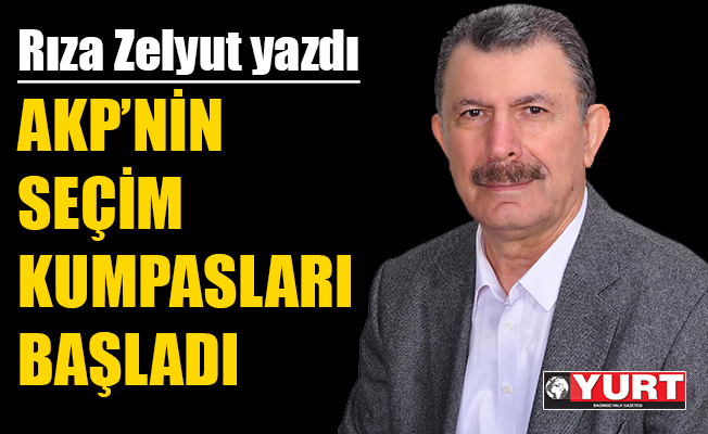 AKP’nin seçim kumpasları başladı