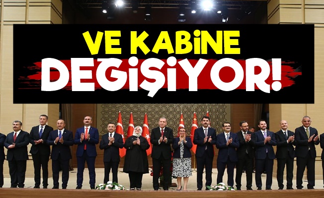 Kabinede ve Sarayda flaş değişiklikler