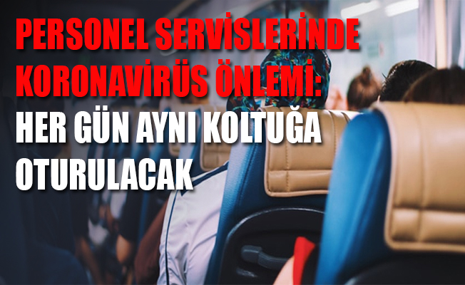 Personel servisleri böyle kullanılacak