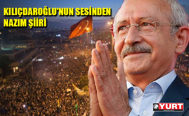 Kılıçdaroğlu'nun sesinden Nazim Hikmet şiirli Gezi videosu