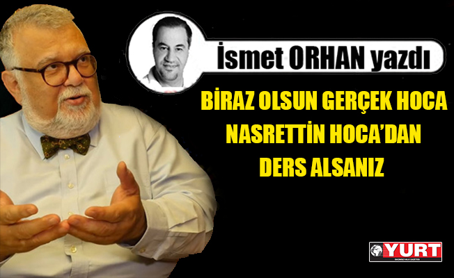 İsmet Orhan'dan Celal Şengör'e cevap: Ahhh!!! Bu hocalar...