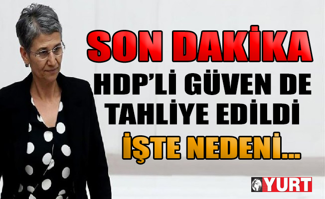 HDP'li Leyla Güven tahliye edildi