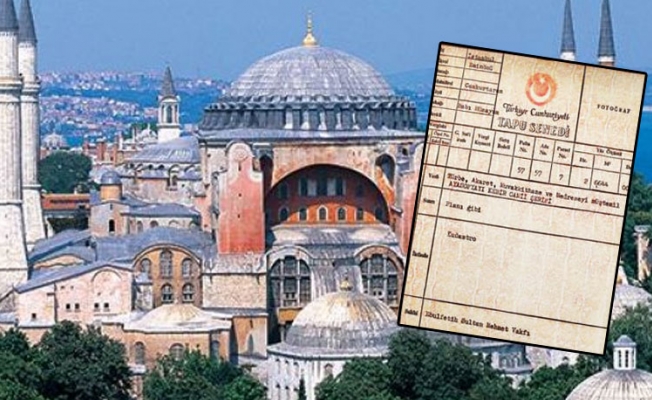 Ayasofya'nın tapusu kimde?