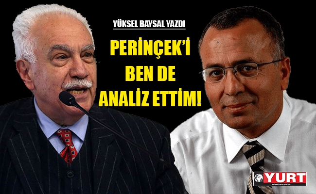Doğu Perinçek’i ben de analiz ettim!