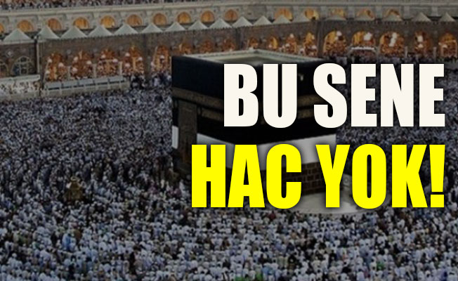 Bu sene 'hac' yok